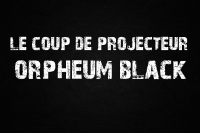Le Coup De Projecteur - Orpheum Black
