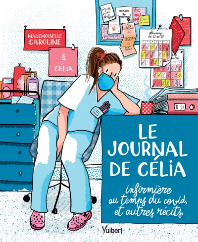 Ca pétille : Le Journal De Célia, infirmière au temps du covid, et autres récits