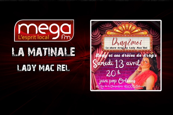 L&#039;invité de la matinale : Lady Mac&#039;Rel