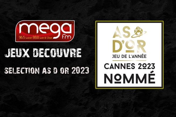 Jeux Découvre : Sélection As d&#039;or 2023 (partie 2/2)