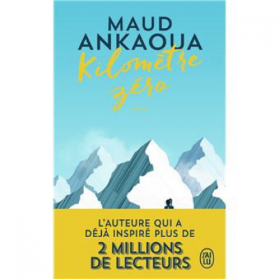 La Minute Littéraire De Jenni : &quot;Kilomètre zéro: Le chemin du bonheur&quot; de Maud Ankaoua