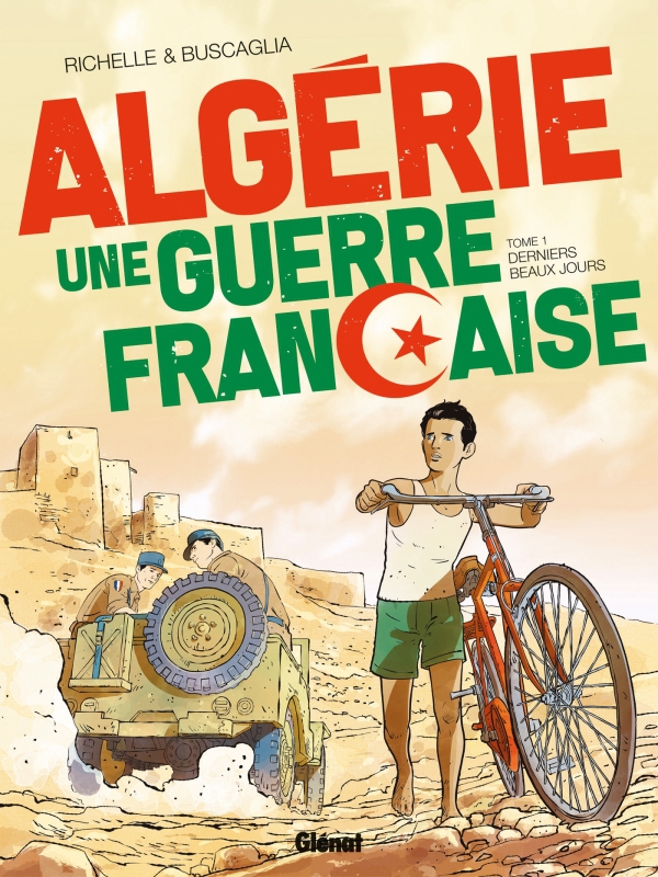 Ça Pétille : Algérie une guerre française - Tome 1 - Derniers beaux jours