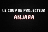 Le Coup De Projecteur - Anjara