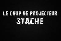 Le Coup De Projecteur - Stache