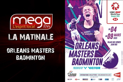 L&#039;invité de la matinale : L&#039;Orléans Masters Badminton