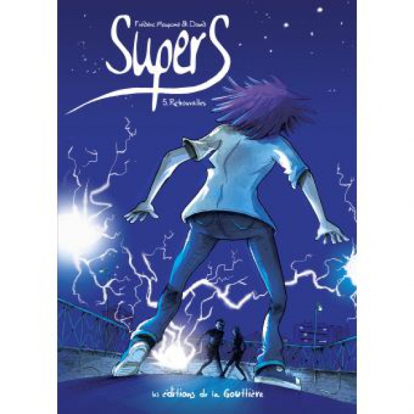 Ça Pétille : Supers Tome 5 Retrouvailles
