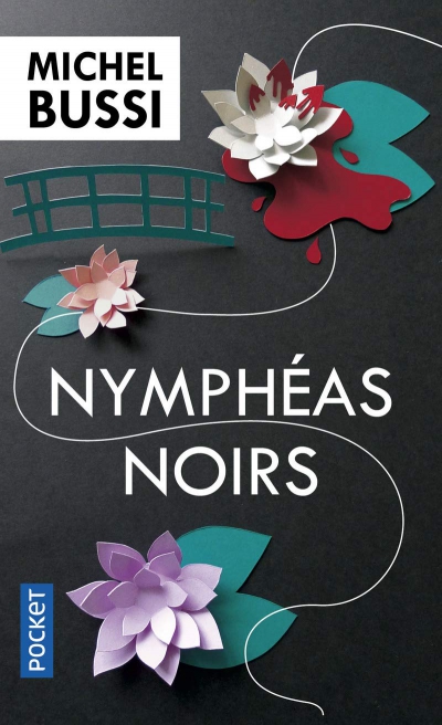 La Minute Littéraire De Jenni : &quot;Nymphéas Noirs&quot; par Michel Bussi