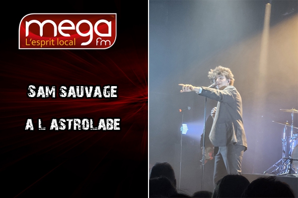 M&eacute;ga FM revient sur le concert de Sam Sauvage