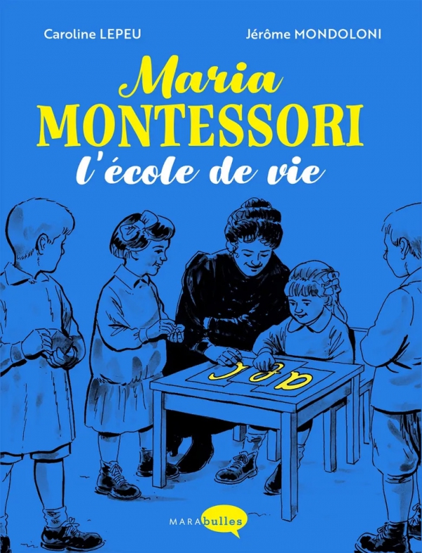 Ca Pétille - Maria MONTESSORI L’école de vie