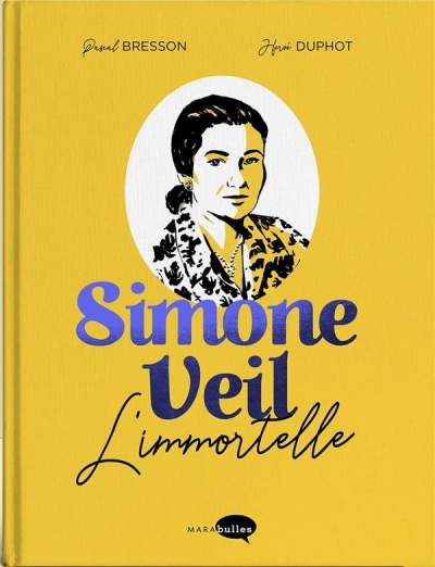 Ca pétille : Simone Veil - L&#039;immortelle