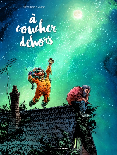Ça Pétille : A Coucher Dehors
