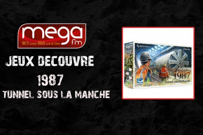 Jeux Découvre : 1987 Tunnel sous la Manche