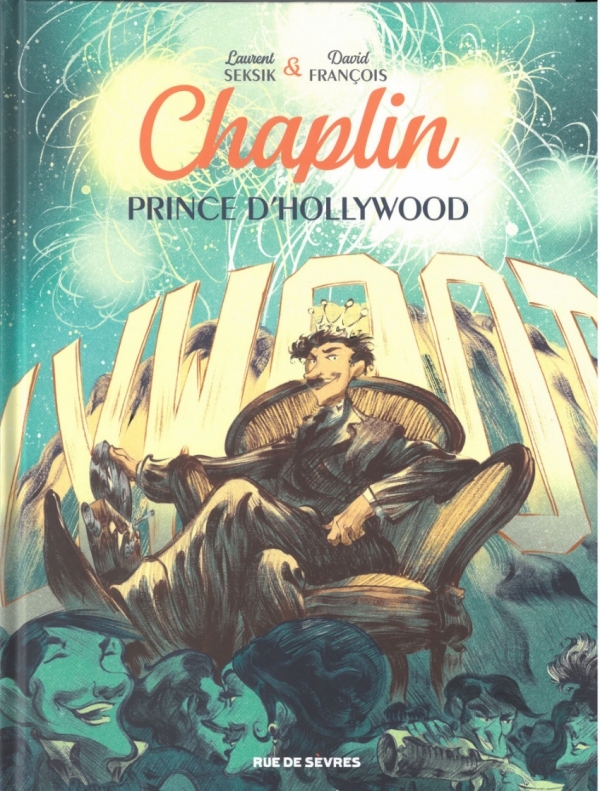 Ca pétille : Chaplin Prince d&#039;Hollywood