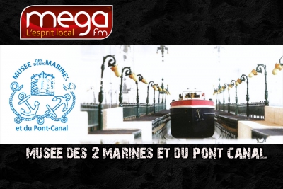 Sortez chez vous ! Musée des 2 marines et du pont-canal