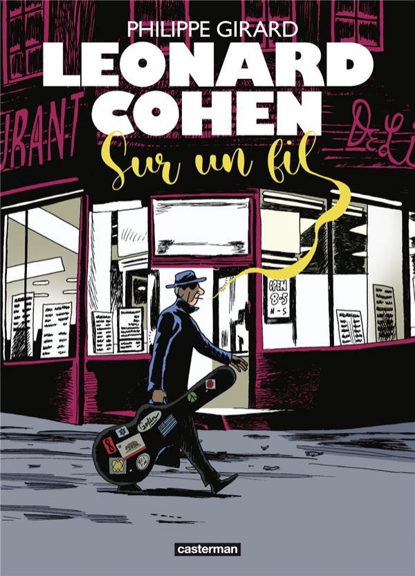 Ca p&eacute;tille : L&eacute;onard Cohen : Sur un fil