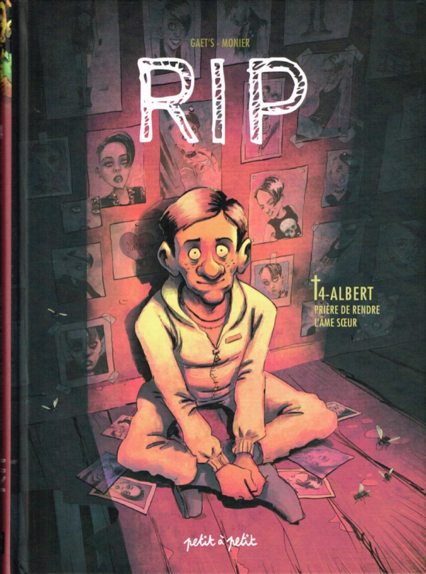 Ca p&eacute;tille : RIP Tome 4 - Albert