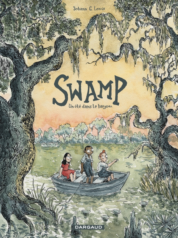 Ca P&eacute;tille - Swamp Un &eacute;t&eacute; dans le Bayou
