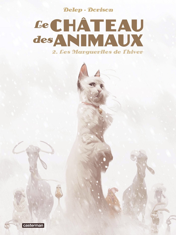 Ca p&eacute;tille : Le ch&acirc;teau des animaux T2: Les marguerites de l&rsquo;hiver
