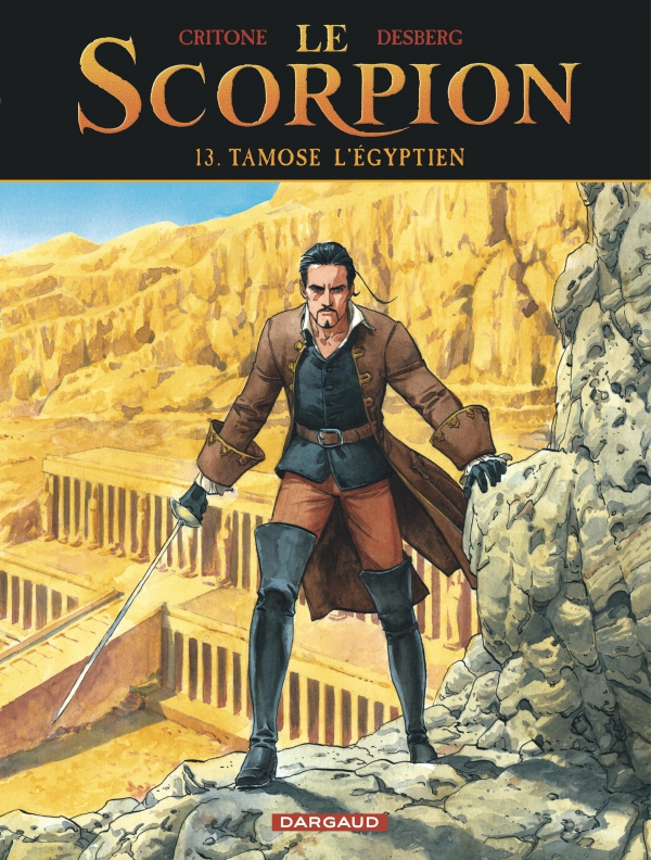 Ca p&eacute;tille : Le Scorpion  - Tome13: Tamose l&rsquo;&Eacute;gyptien