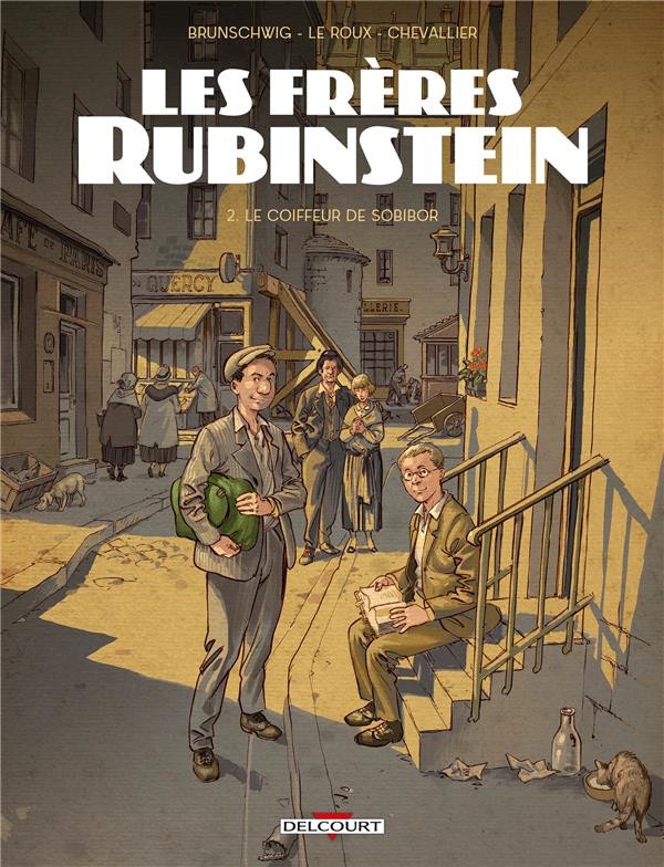 Ca p&eacute;tille : Les Fr&egrave;res Rubinstein Tome 2 Le coiffeur de Sobibor