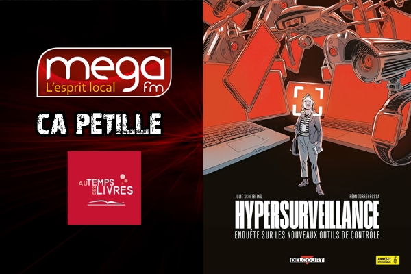 Ca P&eacute;tille - Hypersurveillance : Enqu&ecirc;te sur les nouveaux outils de contr&ocirc;le