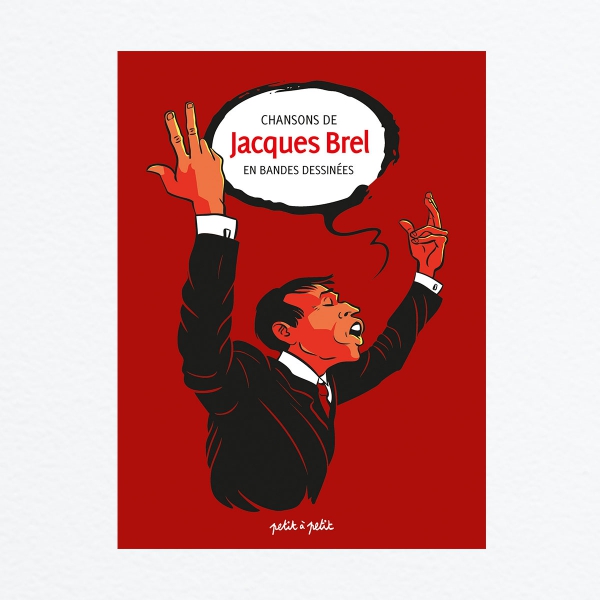 &Ccedil;a P&eacute;tille : Chansons de Jacques Brel en Bandes Dessin&eacute;es