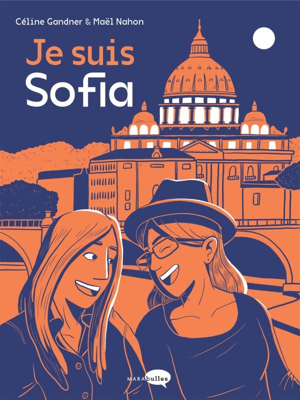 Ca p&eacute;tille : Je suis Sofia