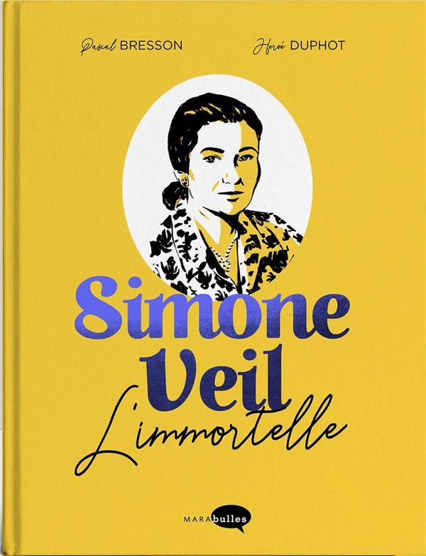 Ca p&eacute;tille : Simone Veil - L'immortelle
