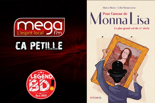 Ca P&eacute;tille - Pour l&rsquo;amour de Monna Lisa : Le plus grand vol du XX&egrave;me si&egrave;cle