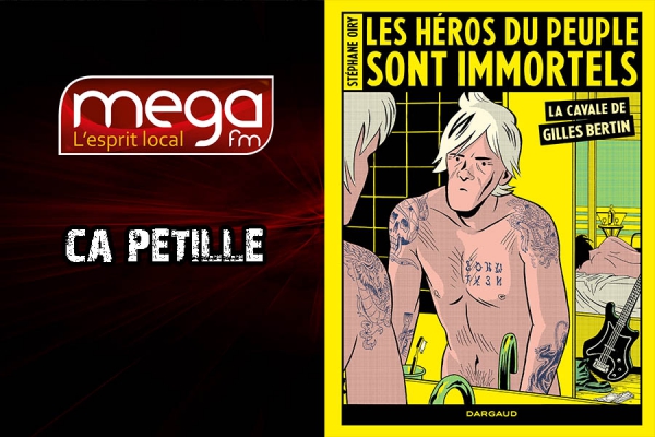 Ca P&eacute;tille - Les h&eacute;ros du peuple sont immortels : La cavale de Gilles Bertin