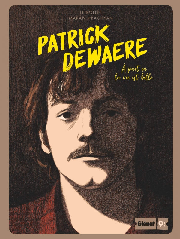 Ca p&eacute;tille : PATRICK DEWAERE : &agrave; part &ccedil;a la vie est belle