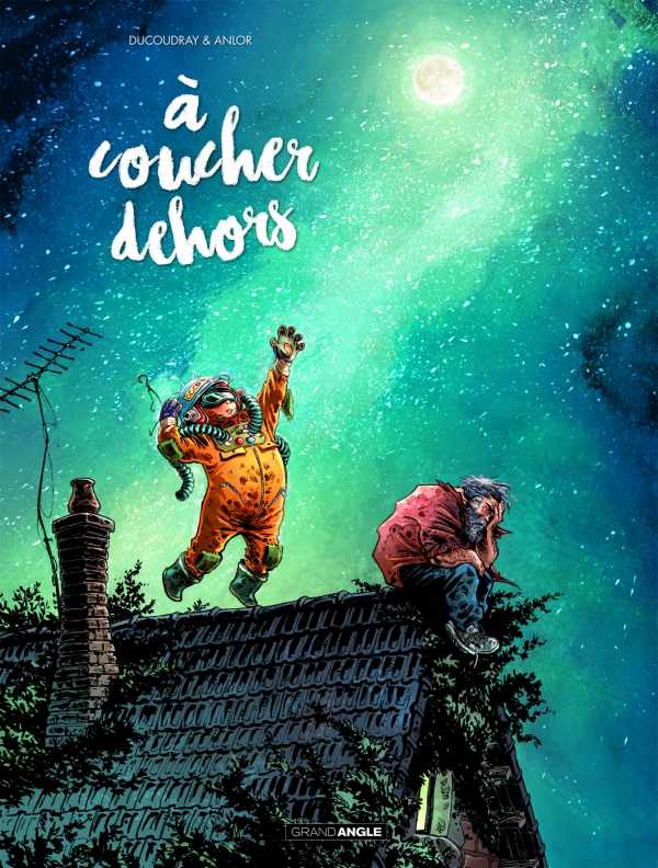 &Ccedil;a P&eacute;tille : A Coucher Dehors